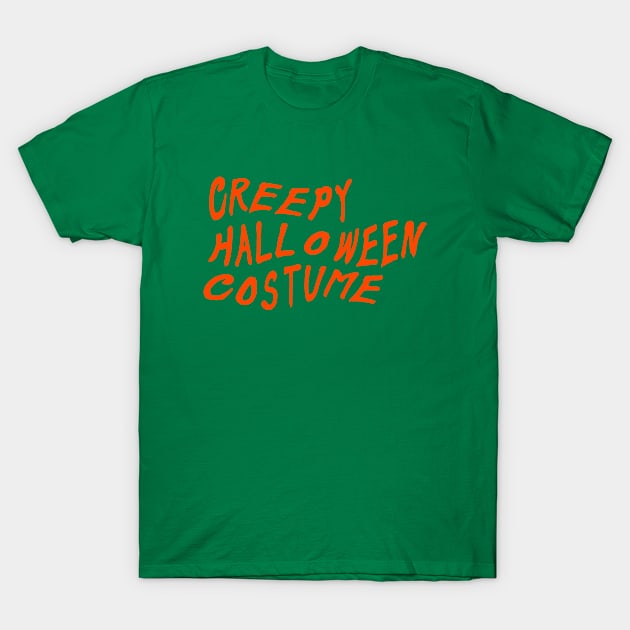 Creepy Halloween Costume T-Shirt by A -not so store- Store